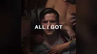 All I Got - geezerbomb [EDITS]