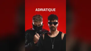 Adriatique - Audio
