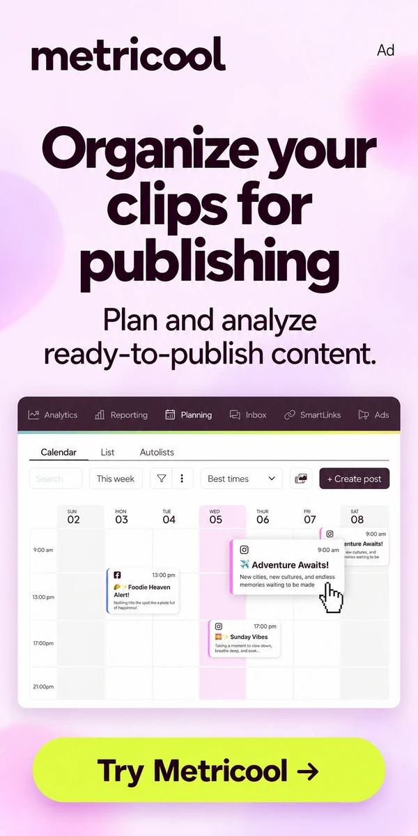 Metricool — Organize edited clips, schedule them and review your profiles' metrics.