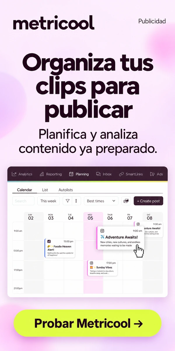 Metricool — Organiza clips ya editados, programa su publicación y revisa las métricas de tus perfiles.